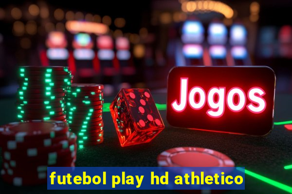 futebol play hd athletico